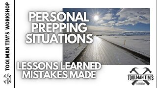 258. PERSONAL PREPPING SITUATIONS OF THE LAST 18 MONTHS