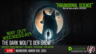 THE DARK WOLF’S DEN SHOW – WAY OUT WEDNESDAY