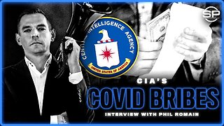CIA Caught BRIBING Covid Analysts Spooks Attempted Pay Off To Squash Covid Lab Leak Theory