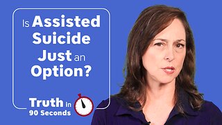 Assisted Suicide is Just an Option?