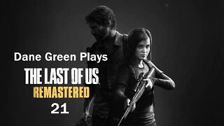 Dane Green Plays The Last of Us Part 21