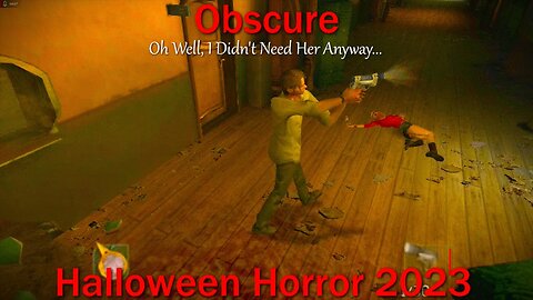 Halloween Horror 2023- Obscure- With Commentary- Oh Well, I Didn't Need Her Anyway...