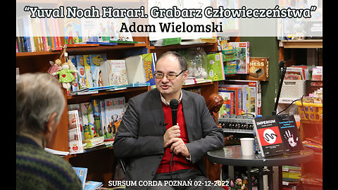 "Yuval Noah Harari. Grabarz Człowieczeństwa" - Adam Wielomski