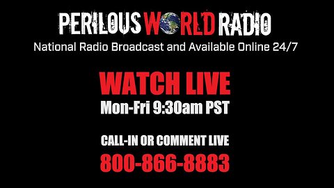 Perilous World Radio 12/8/23 Cancelled, No Host Available. See You Next Week!