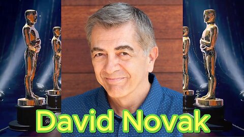 Tribute to my good friend David Novak Actor, Writer, Producer
