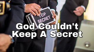 "God Couldn't Keep A Secret"