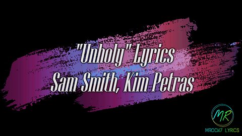 Unholy Lyrics | Sam Smith ft. Kim Petras