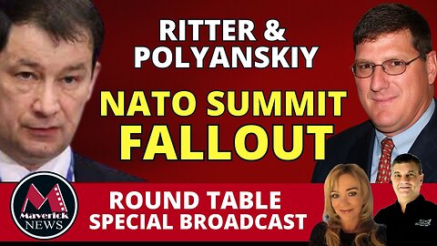 LIVE Roundtable: Russia's Response to NATO Summit w/ Scott Ritter, Dmitry Polyanskiy