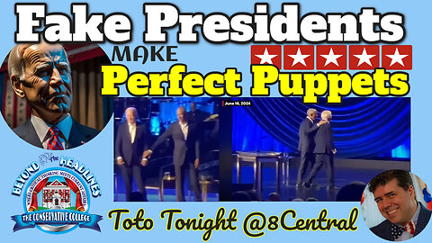 Toto Tonight 6/18/24 "Fake Presidents Make Perfect Puppets"