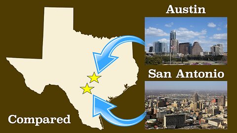 Austin and San Antonio Compared