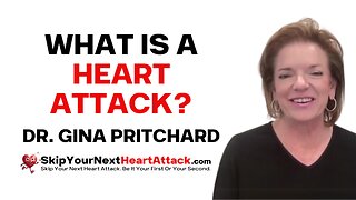 What Is a Heart Attack? | Dr. Gina Pritchard