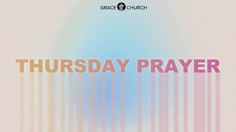 Thursday Noon Prayer ~Jan 19.23