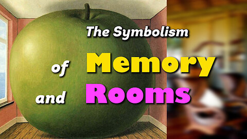 The Symbolism of Memory and Rooms