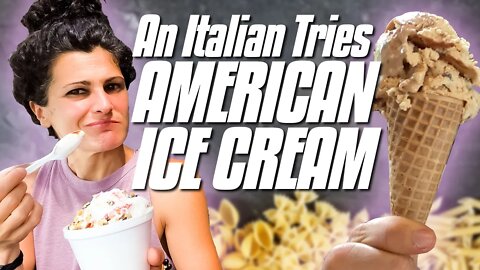 An Italian Tries American Ice Cream for the First Time