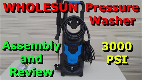 3000 PSI Electric Pressure Washer - WHOLESUN Assembly and Review