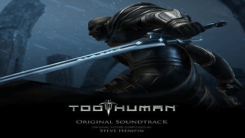 Too Human (Game Soundtrack) Album.