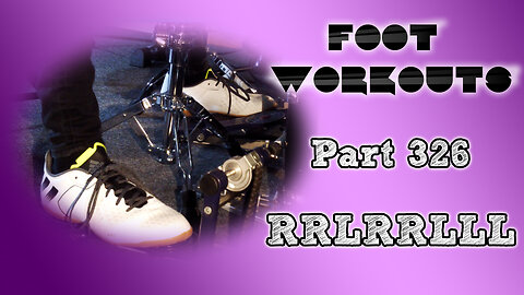 Drum Exercise | Foot Workouts (Part 326 - RRLRRLLL) | Panos Geo