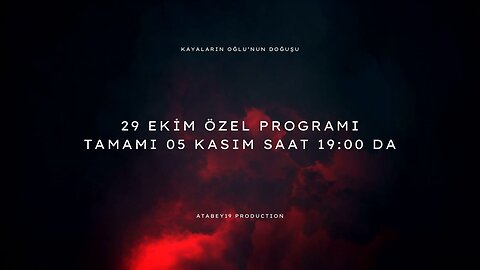 KAYALARIN OĞLU'NUN DOĞUŞU - 29 EKİM ÖZEL PROGRAMI ÖN GÖSTERİM