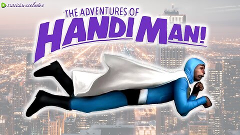 ♿ THE ADVENTURES OF HANDI-MAN!