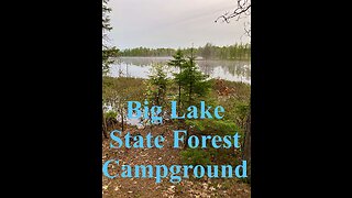 Big Lake State Forest Campground UP Michigan