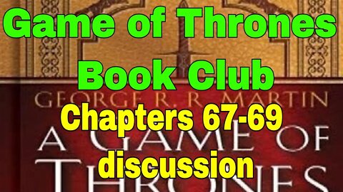 Game of Thrones Book Club LIVE | Chapters 67-69 discussion