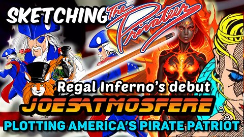Sketching The Privateer: Comic Books Explained Episode 69, Live! Regal Inferno’s Debut!