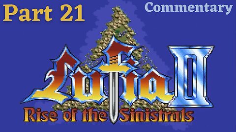 Feeding Jelze and Through the Bridge Cave - Lufia II: Rise of the Sinistrals Part 21