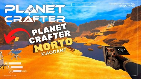 PLANET CRAFTER MORTO localização - The Planet Crafter