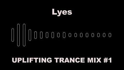 UPLIFTING TRANCE MIX - Soothing Travel #1 by Lyes