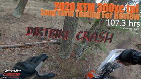 Dirtbike Crash "Front-end Sliding Like A Streetbike" 2020 KTM 300xc TPI 107.3 hrs