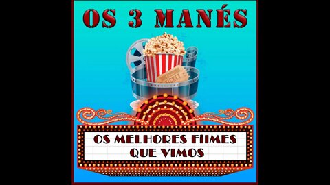 MELHORES FILMES QUE VIMOS- # 35