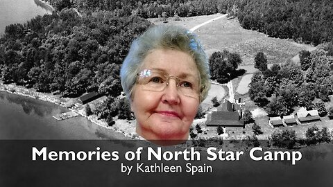 Memories of North Star Camp