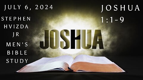 Stephen Hvizda Jr Joshua 1:1-9