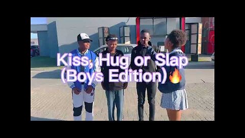 Kiss, Hug or slap (Boys Edition)