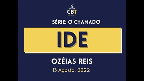 Ide - Ozéias Reis