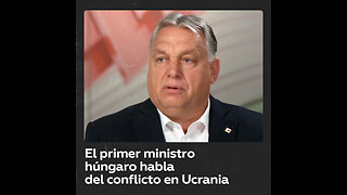 Viktor Orbán: “Los ucranianos no ganarán en el frente”