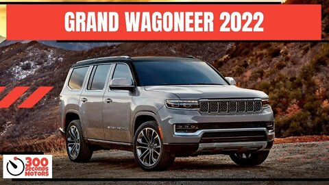 All new 2022 GRAND WAGONEER A American Icon Is Reborn as the Premium and Luxury Brand of JEEP