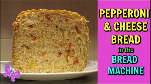 Pepperoni & Cheese Bread Recipe for the Bread Machine