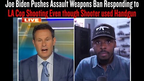 Joe Biden Pushes Assault Weapons Ban Responding to LA Cop Shooting Even though Shooter used Handgun