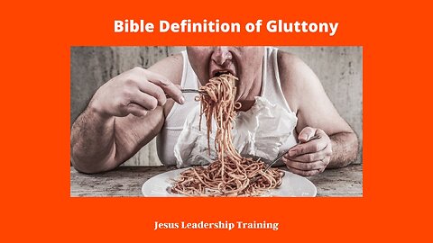 Bible Definition of Gluttony