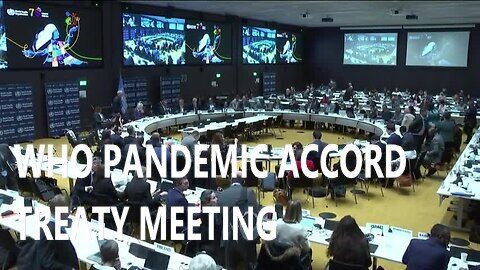 World Health Organization WHO Meeting To Prepare Pandemic Treaty Accord Global Health Regulation