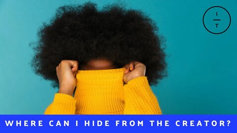 Where Can I Hide From The Creator? | Naomi Laumond | Immanuel Tabernacle