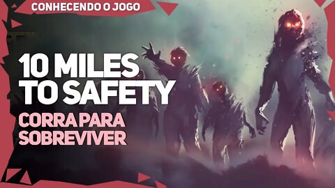 10 Miles To Safety | Sobreviva ao Apocalypse Zumbi