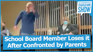 School Board Member Loses it After Confronted by Parents