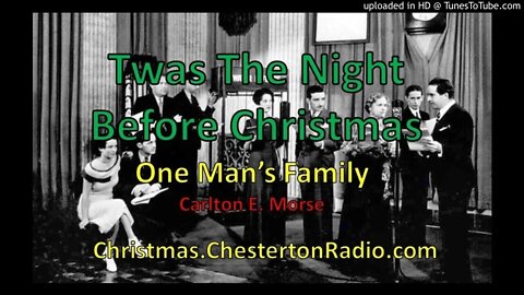 Twas The Night Before Christmas - One Man's Family - Carlton E. Morse