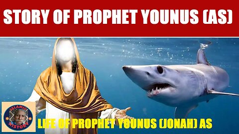 Complete story of Prophet Younus (Jonah) AS | Where he born and die | Where is his tomb