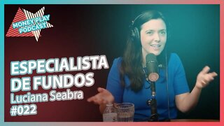 Luciana Seabra, CEO da casa de análise Spiti e especialista em fundos - MoneyPlay Podcast #22