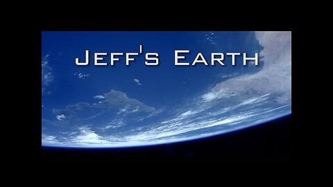 Jeff’s Earth - 4K