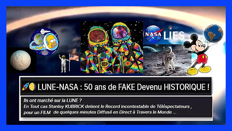 LUNE-NASA / 50 ans de "FAKE" devenu "HISTORIQUE" ! (Hd 1080)