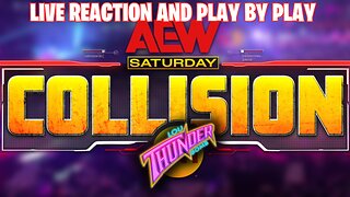 AEW COLLISION WATCH ALONG WITH RUMBLES FORMOST AUTHORITY ON ALL WRESTLING MATTERS